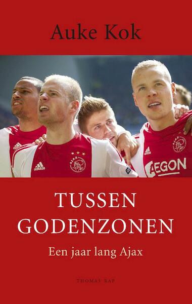 Tussen Godenzonen - Auke Kok (ISBN 9789400403093)