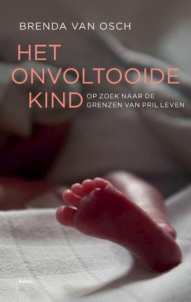 Het onvoltooide kind - Brenda van Osch (ISBN 9789460038655)
