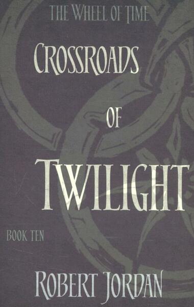 Crossroads of Twilight - Robert Jordan (ISBN 9780356503912)