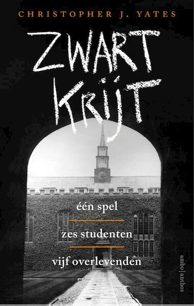 Zwart krijt - Christopher Yates (ISBN 9789026331565)
