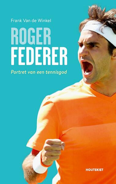 Roger Federer - Frank Van de Winkel (ISBN 9789089244529)