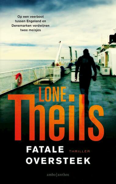 Fatale oversteek - Lone Theils (ISBN 9789026334924)