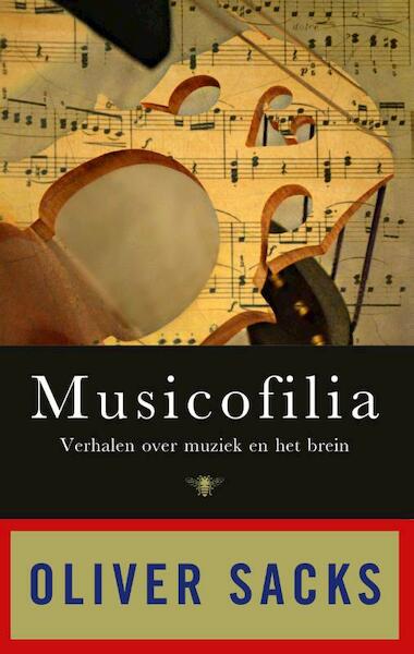 Musicofilia - Oliver Sacks (ISBN 9789023496816)
