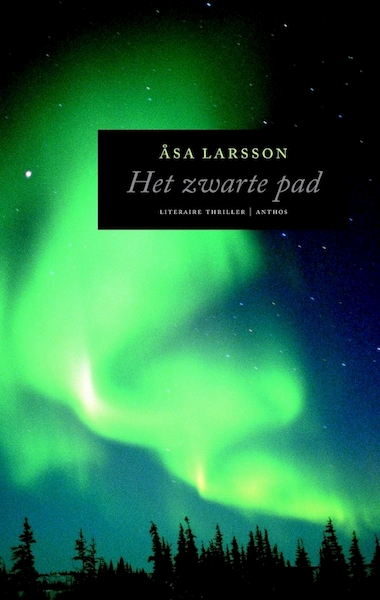 Het zwarte pad - Åsa Larsson (ISBN 9789462533042)