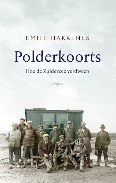 Polderkoorts - Emiel Hakkenes (ISBN 9789400407046)