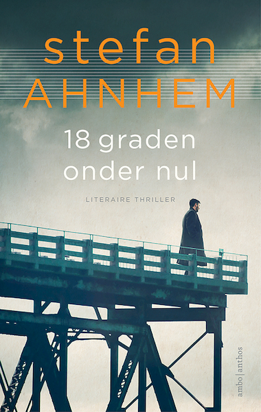 18 graden onder nul - Stefan Ahnhem (ISBN 9789026341496)