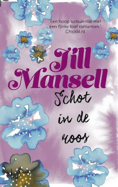 Schot in de roos - Jill Mansell (ISBN 9789024580217)