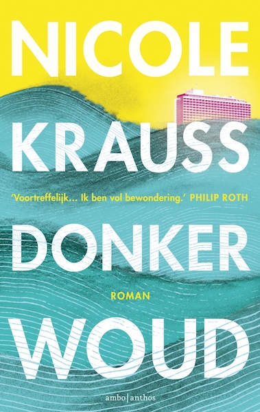 Donker woud - Nicole Krauss (ISBN 9789026342196)
