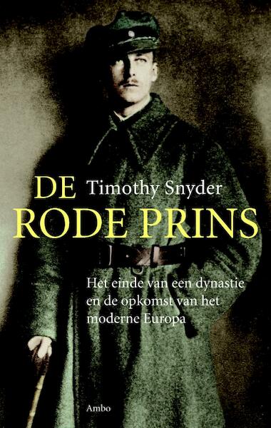 De rode prins - Timothy Snyder (ISBN 9789026321214)