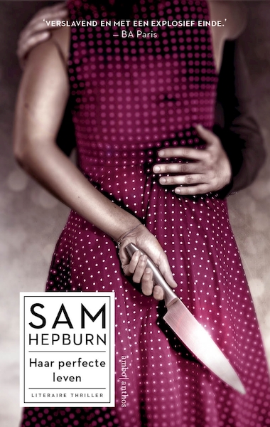 Haar perfecte leven - Sam Hepburn (ISBN 9789026341892)
