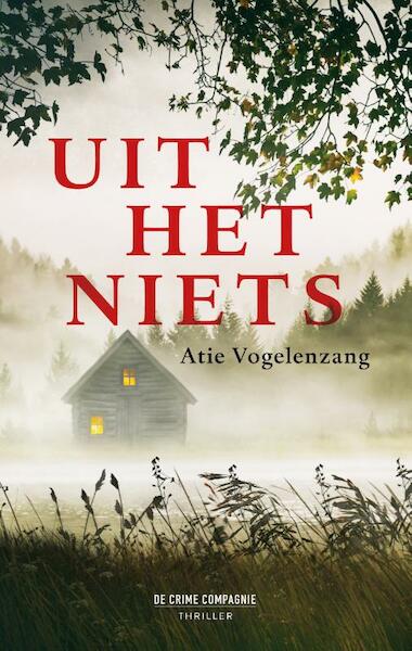 Uit het niets - Atie Vogelenzang (ISBN 9789461093219)