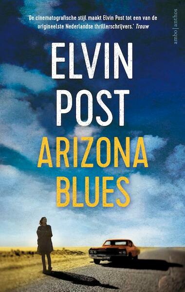 Arizona blues - Elvin Post (ISBN 9789041419682)
