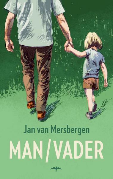 Man/Vader - Jan van Mersbergen (ISBN 9789400401235)