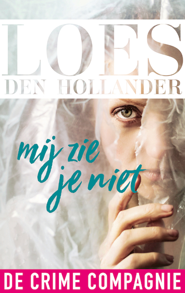 Mij zie je niet - Loes den Hollander (ISBN 9789461093400)