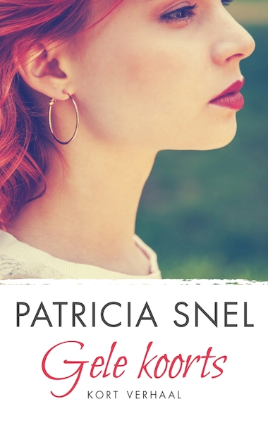 Gele koorts - Patricia Snel (ISBN 9789026346637)