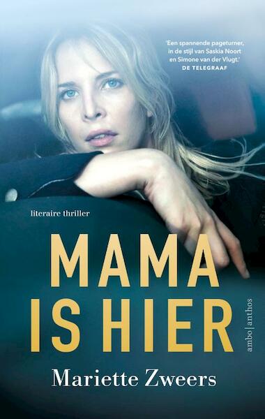 Mama is hier - Mariette Zweers (ISBN 9789026346736)