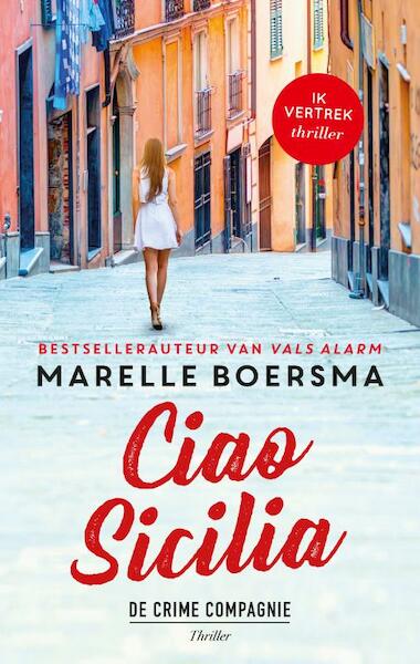Ciao Sicilia - Marelle Boersma (ISBN 9789461093820)