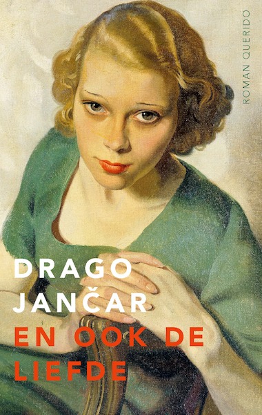 En ook de liefde - Drago Jancar (ISBN 9789021417172)