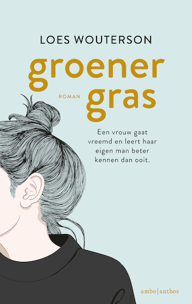 Groener gras - Loes Wouterson (ISBN 9789026349034)