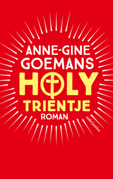 Holy Trientje - Anne-Gine Goemans (ISBN 9789026349935)