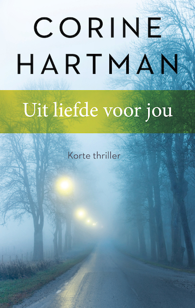 Uit liefde voor jou (verhaal) - Corine Hartman (ISBN 9789026350221)