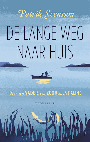 De lange weg naar huis - Patrik Svensson (ISBN 9789400404786)
