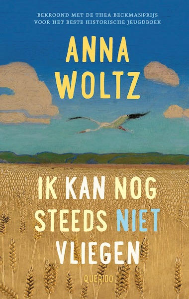 Ik kan nog steeds niet vliegen - Anna Woltz (ISBN 9789045125190)