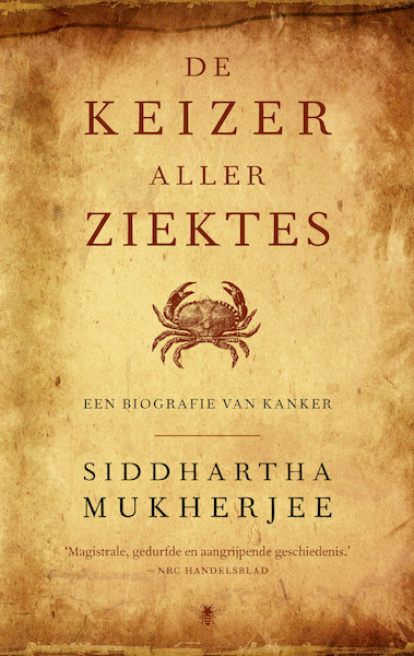 De keizer aller ziektes - Siddhartha Mukherjee (ISBN 9789403105215)