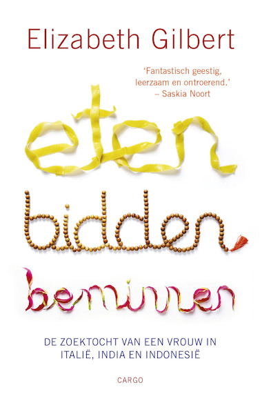Eten, bidden, beminnen - Elizabeth Gilbert (ISBN 9789403115818)