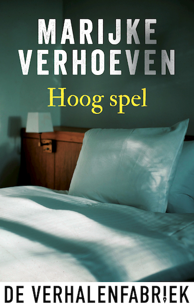 Hoog spel - Marijke Verhoeven (ISBN 9789461095466)