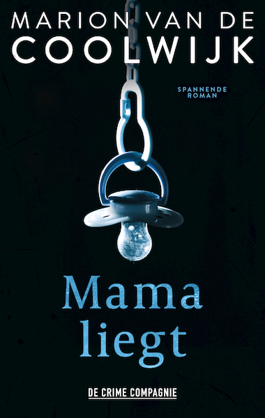 Mama liegt - Marion van de Coolwijk (ISBN 9789461095985)