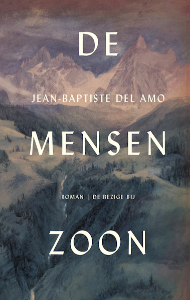 De mensenzoon - Jean-Baptiste del Amo (ISBN 9789403165417)