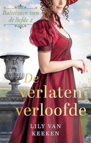De verlaten verloofde - Lily van Keeken (ISBN 9789047207009)