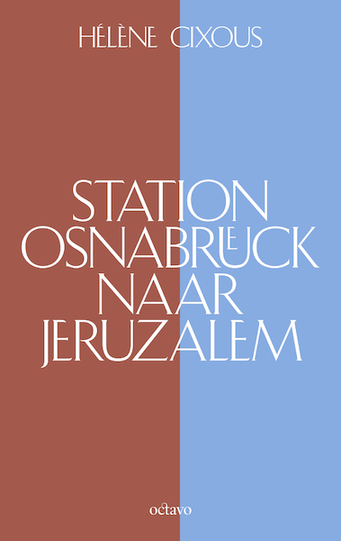 Station Osnabrück naar Jeruzalem - Hélène Cixous (ISBN 9789490334338)