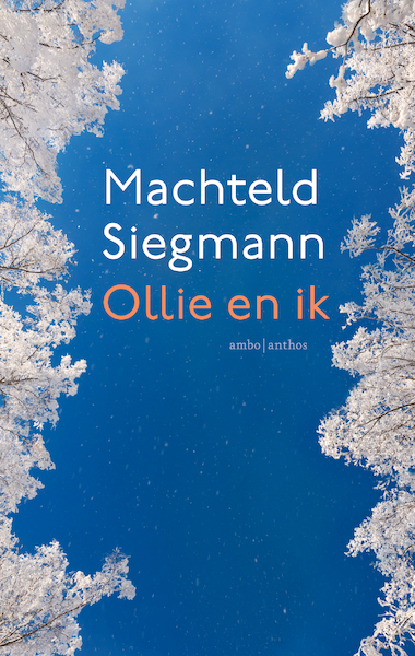 Ollie en ik - Machteld Siegmann (ISBN 9789026357176)