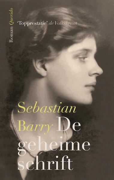 De geheime schrift - Sebastian Barry (ISBN 9789021437989)