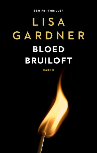 Bloedbruiloft - Lisa Gardner (ISBN 9789403128122)