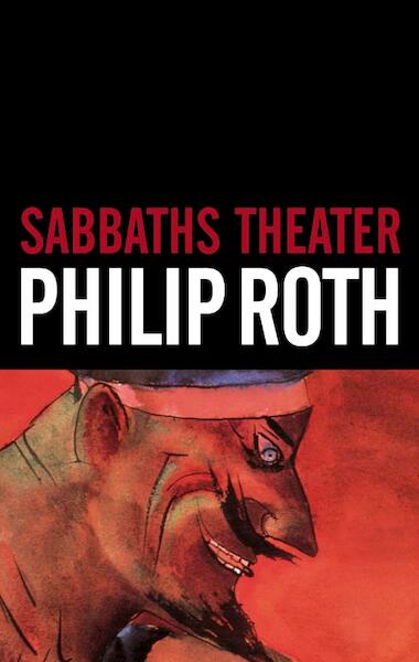 Sabbaths theater - Philip Roth (ISBN 9789023422129)