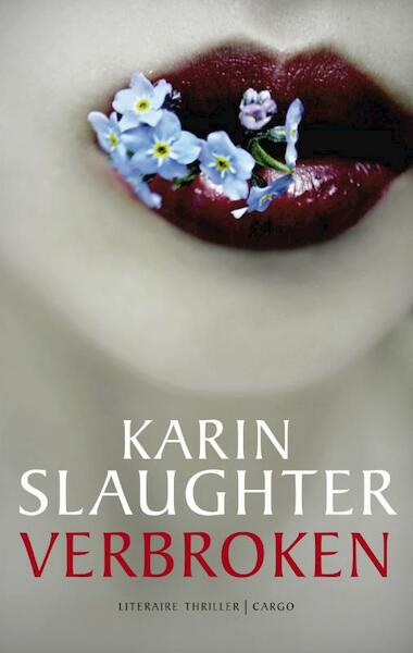 Verbroken - Karin Slaughter (ISBN 9789023458708)