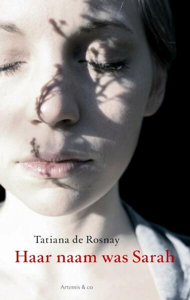 Haar naam was Sarah - T. de Rosnay, Tatiana de Rosnay (ISBN 9789047200796)