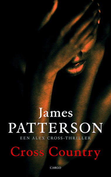 Cross Country - James Patterson (ISBN 9789023434580)