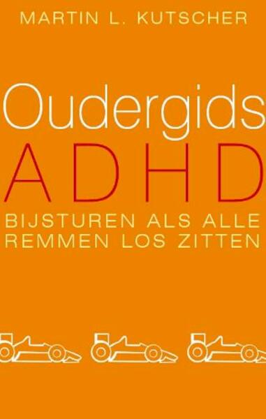 Oudergids ADHD - M.L. Kutscher (ISBN 9789057122736)
