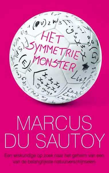 Het symmetrie-monster - Marcus Du Sautoy (ISBN 9789057123351)