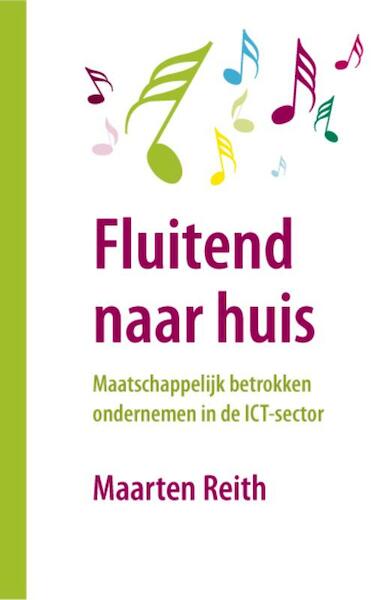 Fluitend naar huis - Maarten Reith (ISBN 9789081549318)