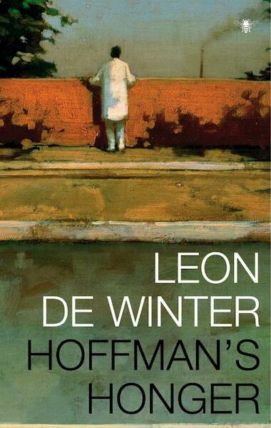 Hoffman s honger - Leon de Winter (ISBN 9789023473275)