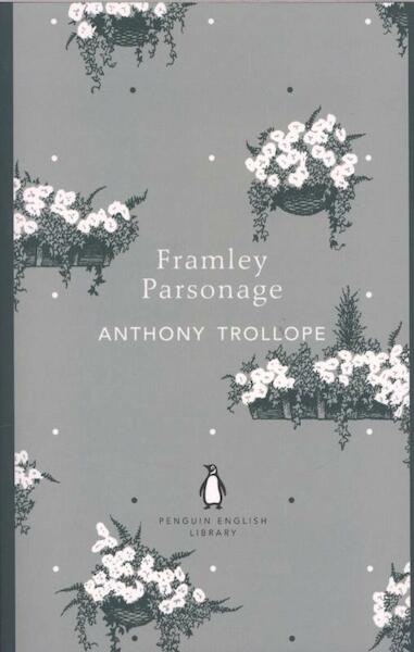 Framley Parsonage - Anthony Trollope (ISBN 9780141199764)