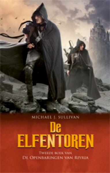 De openbaringen van Riyria 2 De elfentoren - Michael J. Sullivan (ISBN 9789024553839)