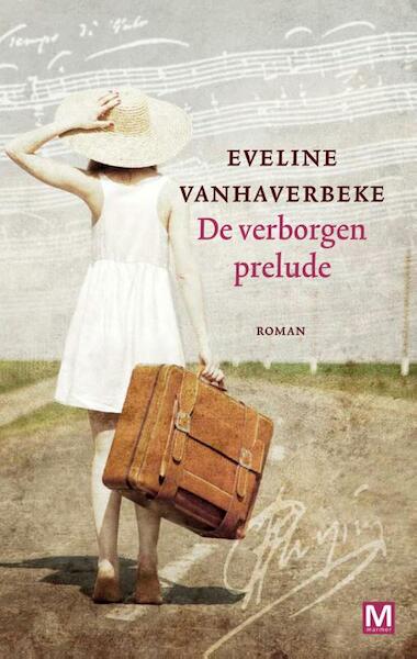 De verborgen prelude - Eveline Vanhaverbeke (ISBN 9789460681073)