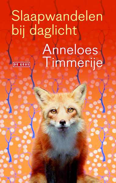 Slaapwandelen bij daglicht - Anneloes Timmerije (ISBN 9789044526257)
