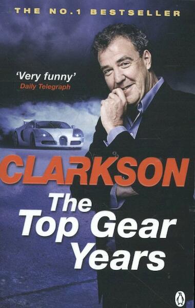 Top Gear Years - Jeremy Clarkson (ISBN 9780718198008)